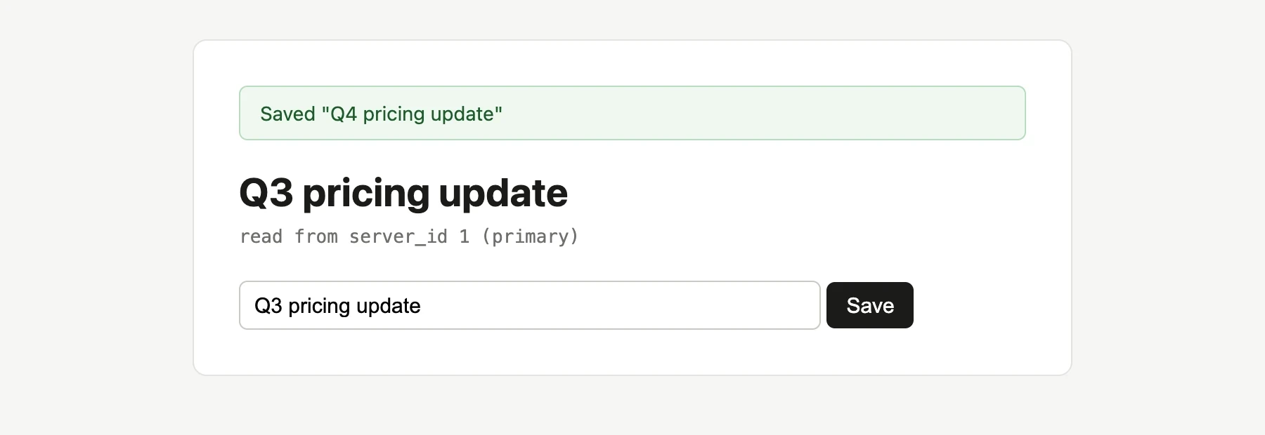 After saving "Q4 pricing update", the banner confirms the save but the heading still shows "Q3 pricing update", on a request that read from the primary